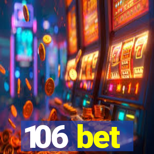 106 bet